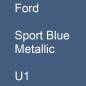 Preview: Ford, Sport Blue Metallic, U1.